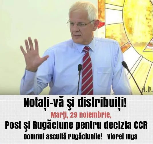 VIOREL IUGA - APEL LA POST SI RUGACIUNE PENTRU DECIZIA CCR DIN 29 NOIEMBRIE 2016 