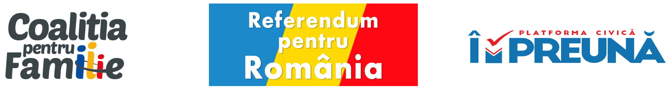 COALITIA PENTRU FAMILIE SI PLATFORMA CIVICA IMPREUNA SUSTIN REFERENDUMUL PENTRU DEFINIREA CLARA A CASATORIEI IN CONSTITUTIE COALITIA PENTRU FAMILIE SI PLATFORMA CIVICA IMPREUNA SUSTIN REFERENDUMUL PENTRU DEFINIREA CLARA A CASATORIEI IN CONSTITUTIE