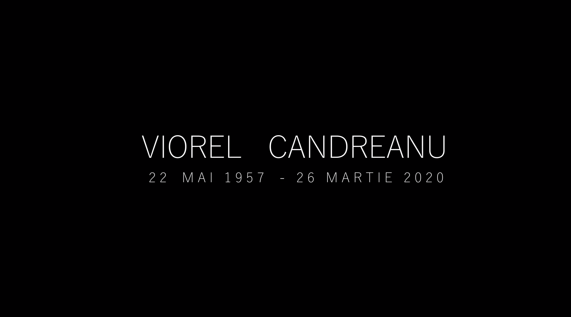 VIOREL CANDREANU - IN MEMORIAM VIOREL CANDREANU - IN MEMORIAM